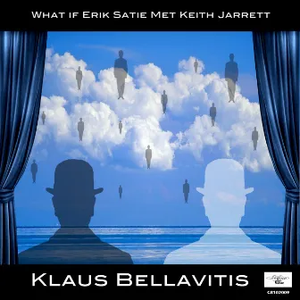 What If Erik Satie Met Keith Jarrett by Klaus Bellavitis