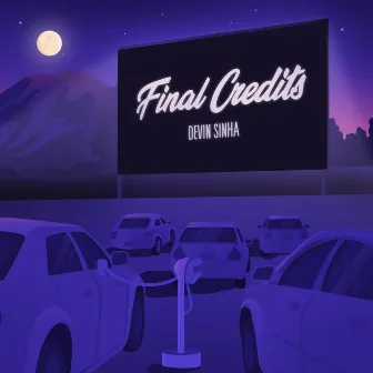 Final Credits by Devin Sinha