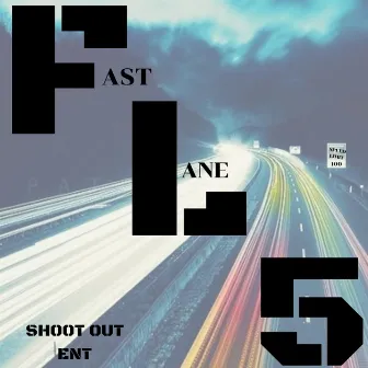 Fast Lane 5 by Shoot Out Ent