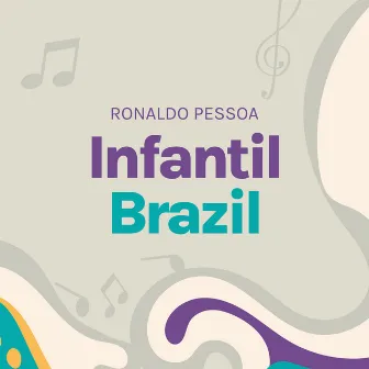 Infantil Brazil by Ronaldo Pessoa