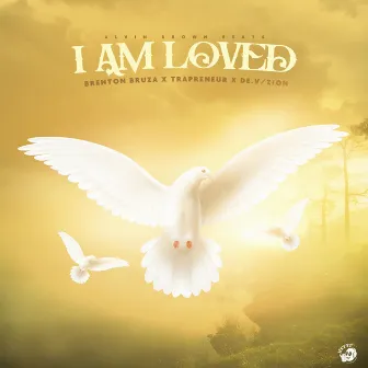 I AM LOVED by De.V/ZION