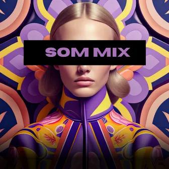 Som Mix by 