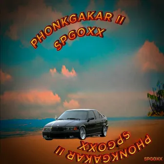 Phonkgakar II by SPGOXX