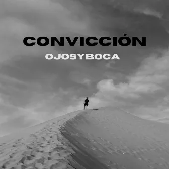 Convicción by Ojosyboca