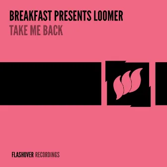 Take Me Back by Loomer