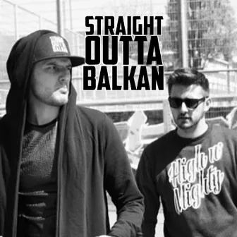 Straight Outta Balkan by Mastah D