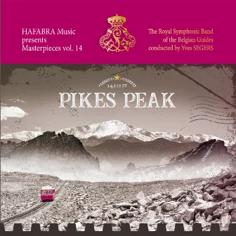 Pikes Peak by The Royal Symphonic Band of the Belgian Guides