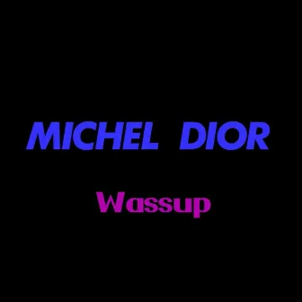 Wassup by DIOR