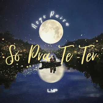 Só pra Te Ter by Nego Paiva