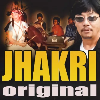 JHAKRI ORIGINAL by Shakti Kumar Shrestha