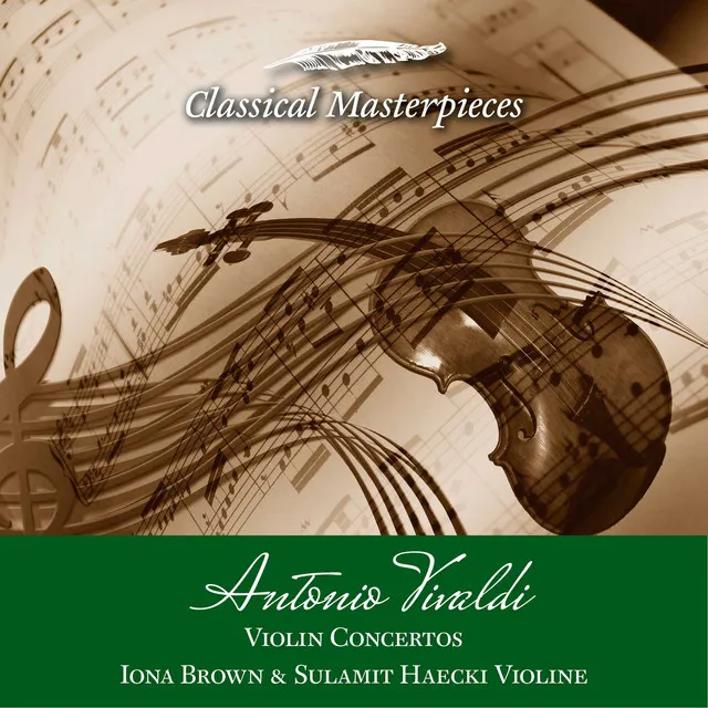 Antonio Vivaldi Violin Concertos Iona Brown & Sulamit Haecki Violine (Classical Masterpieces)