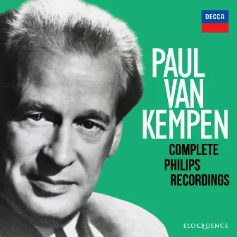 Paul van Kempen – Complete Philips Recordings by Paul van Kempen