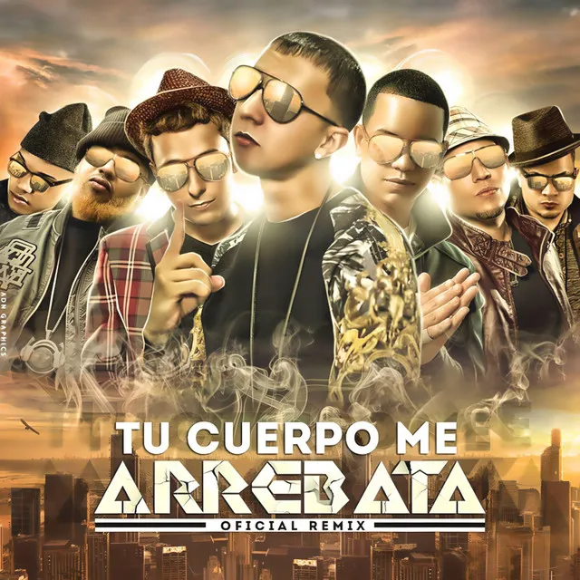 Tu Cuerpo Me Arrebata - Remix