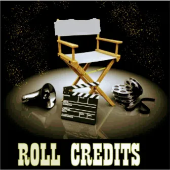 Roll Credits by EDJ the I.C.E. Man