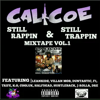 Still Rappin' & Still Trappin' by Calicoe