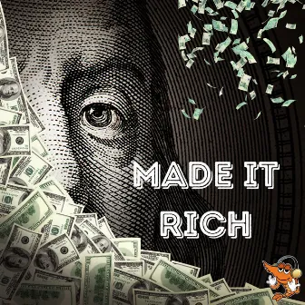 Made It Rich by TheNewDaVinci