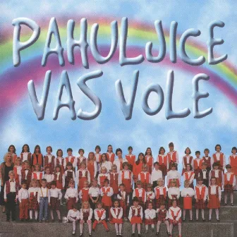 Pahuljice Vas Vole by Djecji zbor Pahuljice