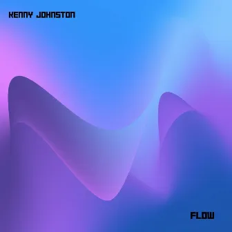 Flow by Kenny Johnston