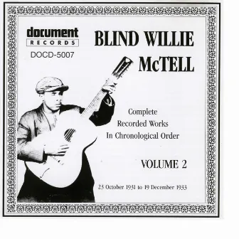 Blind Willie McTell Vol. 2 (1931 - 1933) by Blind Willie McTell