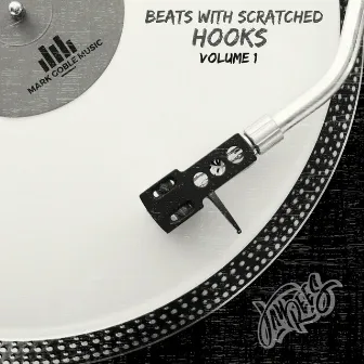 Beats with Scratched Hooks (Vol.1) by Mark Goble Music