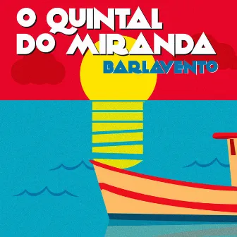 O Quintal do Miranda - Single by Grupo Barlavento