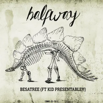 Halfway (feat. Kid Presentable) by Besatree