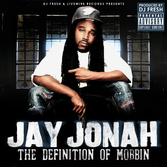 The Definition of Mobbin by Jay Jonah