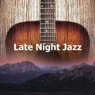 Late Night Jazz by Unknown Artist