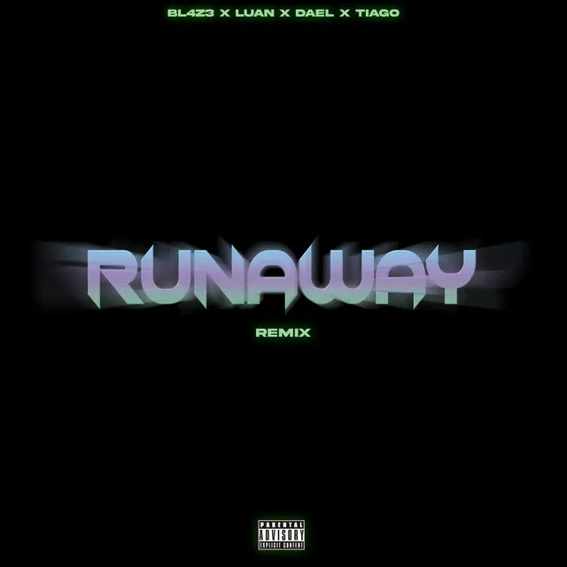 Runaway - Remix