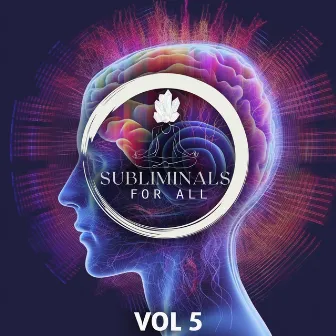 Subliminal For All, Vol. 5 by Subliminals For All