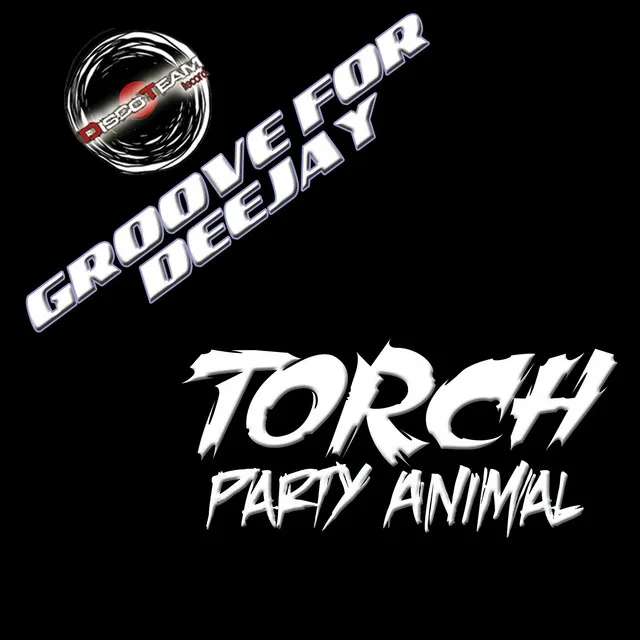 Party Animal (Groove for Deejay)