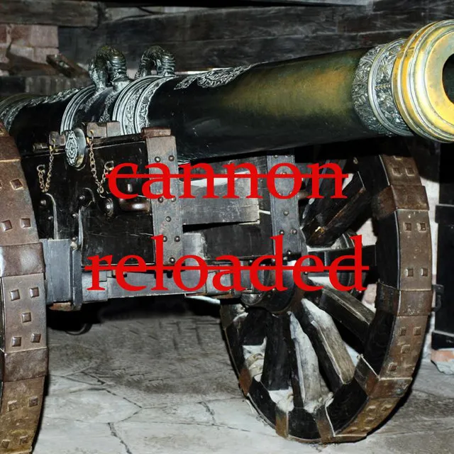 Cannon Reloaded