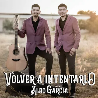 Volver a Intentarlo by Aldo Garcia