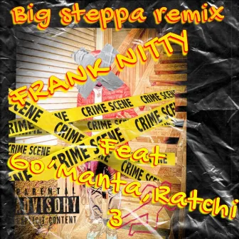 BIG STEPPA (REMIX) by Ynwa Frank Nitty