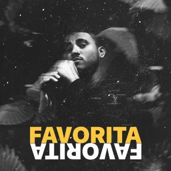 FAVORITA by Logan Romero