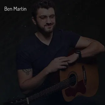 Ben Martin E.P by Ben Martin