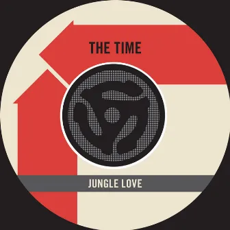 Jungle Love (45 Version) / Oh, Baby by The Time