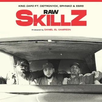 Raw Skillz by King Capo