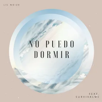 No Puedo Dormir by LIL NOIZE