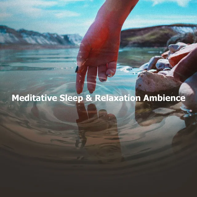 Meditative Sleep & Relaxation Ambience