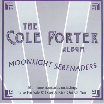 The Cole Porter Album by The Moonlight Serenaders