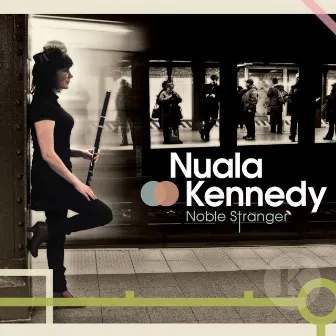 Noble Stranger by Nuala Kennedy