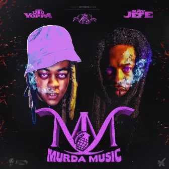 Murda Music by Utg Yoppa