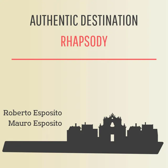 Authentic Destination Rhapsody