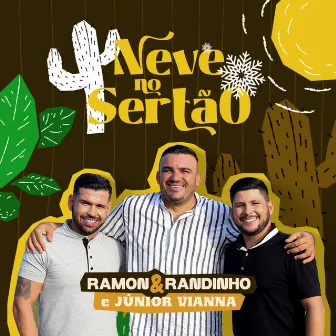 Neve no Sertão by Ramon e Randinho