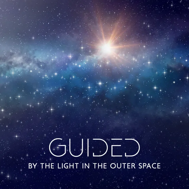 Guided by the Light in the Outer Space: Space Ambient for Peaceful Sleep, Fall Asleep Quickly