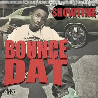 Bounce Dat-radio - Single by Showtime