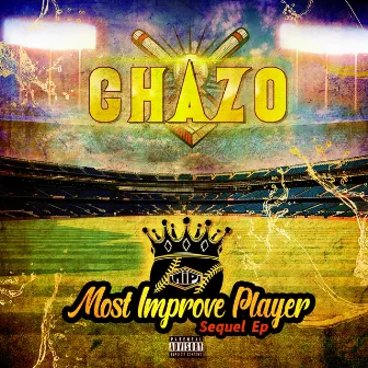 Most Improve Player Sequel - EP by Chazo