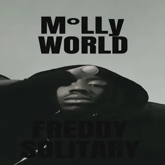 MOLLY WRLD by Freddy Solitary