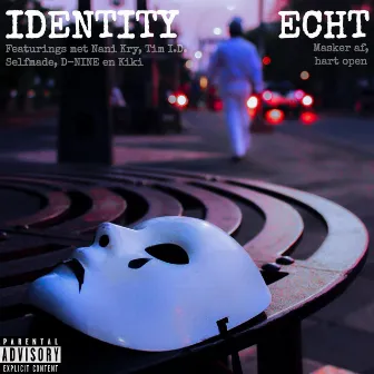 Echt by Identity